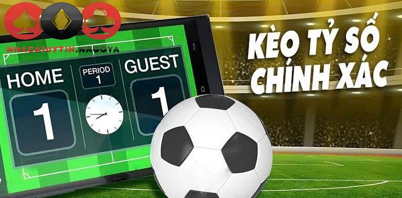 Kèo Tỷ Số Chuẩn Xác – Bí Quyết Phân Tích Thông Minh Và Tối Ưu Lợi Nhuận Cá Cược